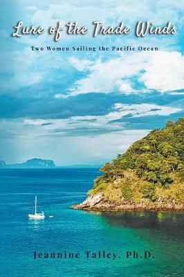 Lure of the Trade Winds By Talley 9781949362763 (Paperback)