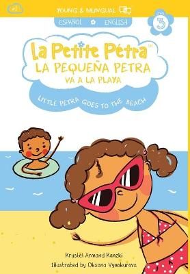 Pequeña Petra va a la Playa By Armand Kanzki 9781949368390 (Hardback)