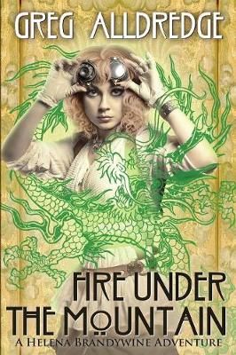 Fire Under the Mountain By Alldredge 9781949392029 (Paperback)