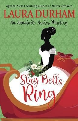 Slay Bells Ring By Laura Durham 9781949496376 (Paperback)