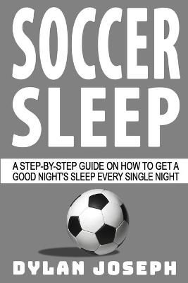 Soccer Sleep By Joseph 9781949511215 (Paperback)