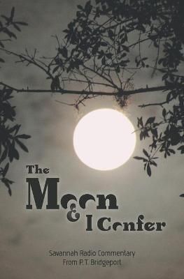The Moon and I Confer 9781949512021 (Paperback)