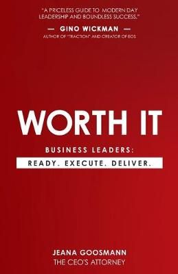 Worth It By Jeana Goosmann 9781949550214 (Paperback)