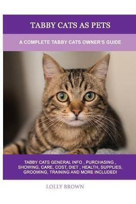 Tabby Cats as Pets By Lolly Brown 9781949555561 (Paperback)