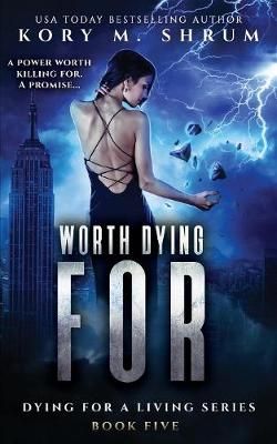 Worth Dying For By Shrum 9781949577044 (Paperback)