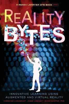 Reality Bytes By C Lion-Bailey 9781949595918 (Paperback)