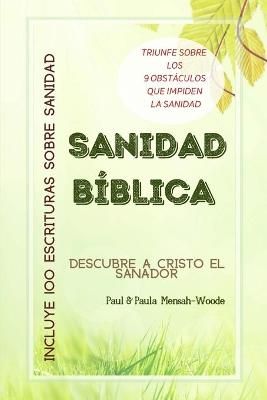 Sanidad Bíblica By Mensah-Woode 9781949603422 (Paperback)
