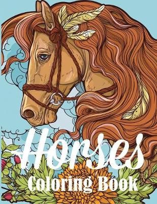 Horses Coloring Book By Creative Coloring 9781949651263 (Paperback)