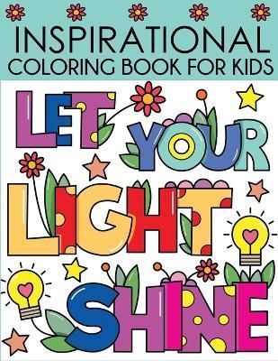 Inspirational Coloring Book for Kids By Blue Wave Press 9781949651737