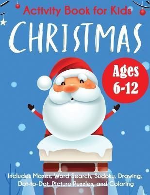 Christmas Activity Book for Kids By Blue Wave Press 9781949651973