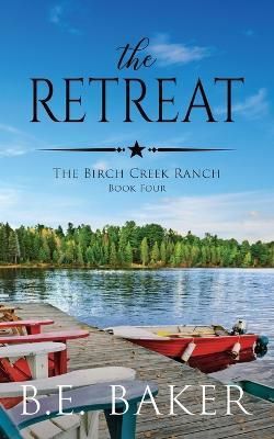 The Retreat By B E Baker 9781949655629 (Paperback)