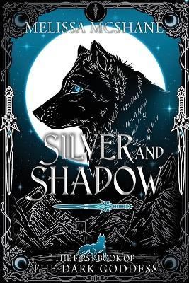 Silver and Shadow By Melissa McShane 9781949663792 (Paperback)