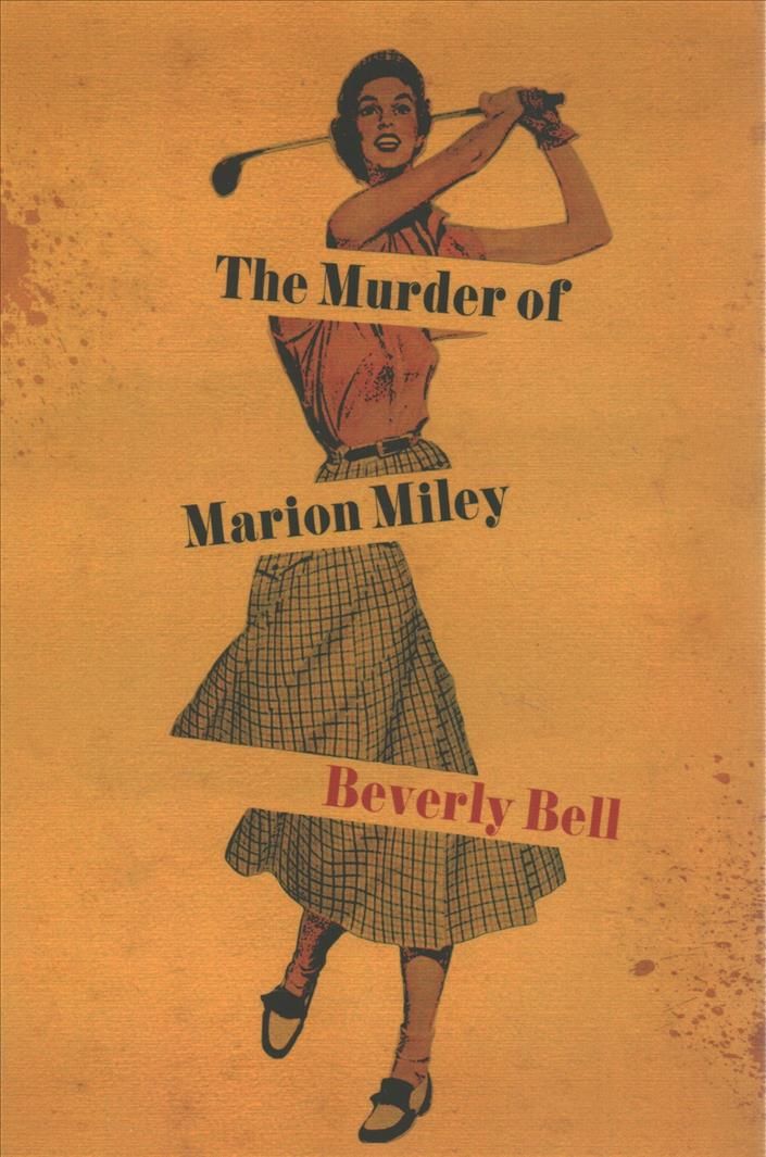 The Murder of Marion Miley By Beverly Bell 9781949669183 (Paperback)