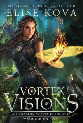 Vortex Visions By Elise Kova 9781949694055 (Hardback)