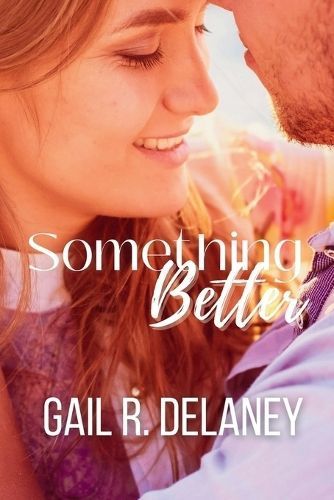 Something Better By Gail R Delaney 9781949705553 (Paperback)