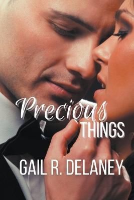 Precious Things By Gail R Delaney 9781949705560 (Paperback)