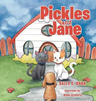 Pickles and Jane By Sally C Knox 9781949735581 (Hardback)