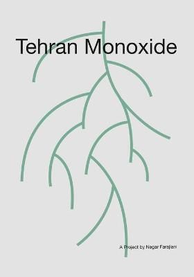 Tehran Monoxide By Farajiani 9781949743326 (Paperback)