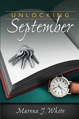 Unlocking September By Marena J White 9781949758597 (Paperback)