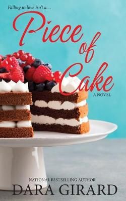 Piece of Cake By Dara Girard 9781949764475 (Paperback)