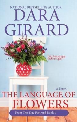 Language of Flowers (Large Print Edition) By Girard 9781949764666