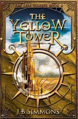 The Yellow Tower By Simmons, J.B. 9781949785104 (Paperback)