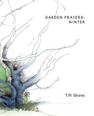 Garden Prayers By T M Givens 9781949790078 (Paperback)