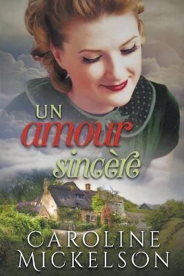 Un amour sincère By Mickelson, Caroline 9781949834536 (Paperback)