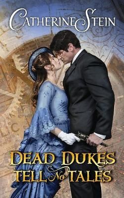 Dead Dukes Tell No Tales By Catherine Stein 9781949862270 (Paperback)