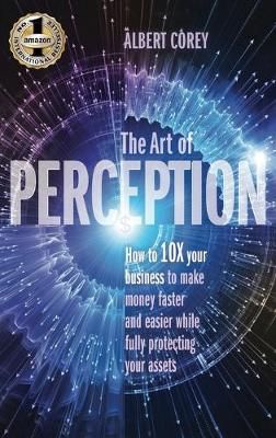 The Art of Perception By Corey Albert 9781949873320 (Hardback)