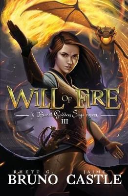 Will of Fire By Rhett C Bruno 9781949890044 (Paperback)