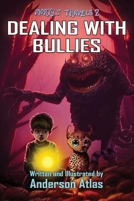 Dealing With Bullies By Anderson Atlas 9781949897135 (Paperback)