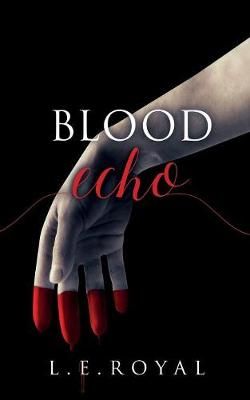 Blood Echo By Royal 9781949909579 (Paperback)