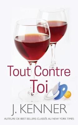 Tout contre toi By Kenner 9781949925333 (Paperback)