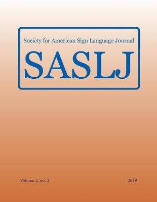 Society for American Sign Language Journal: Vol. 2, no. 2 (Paperback)