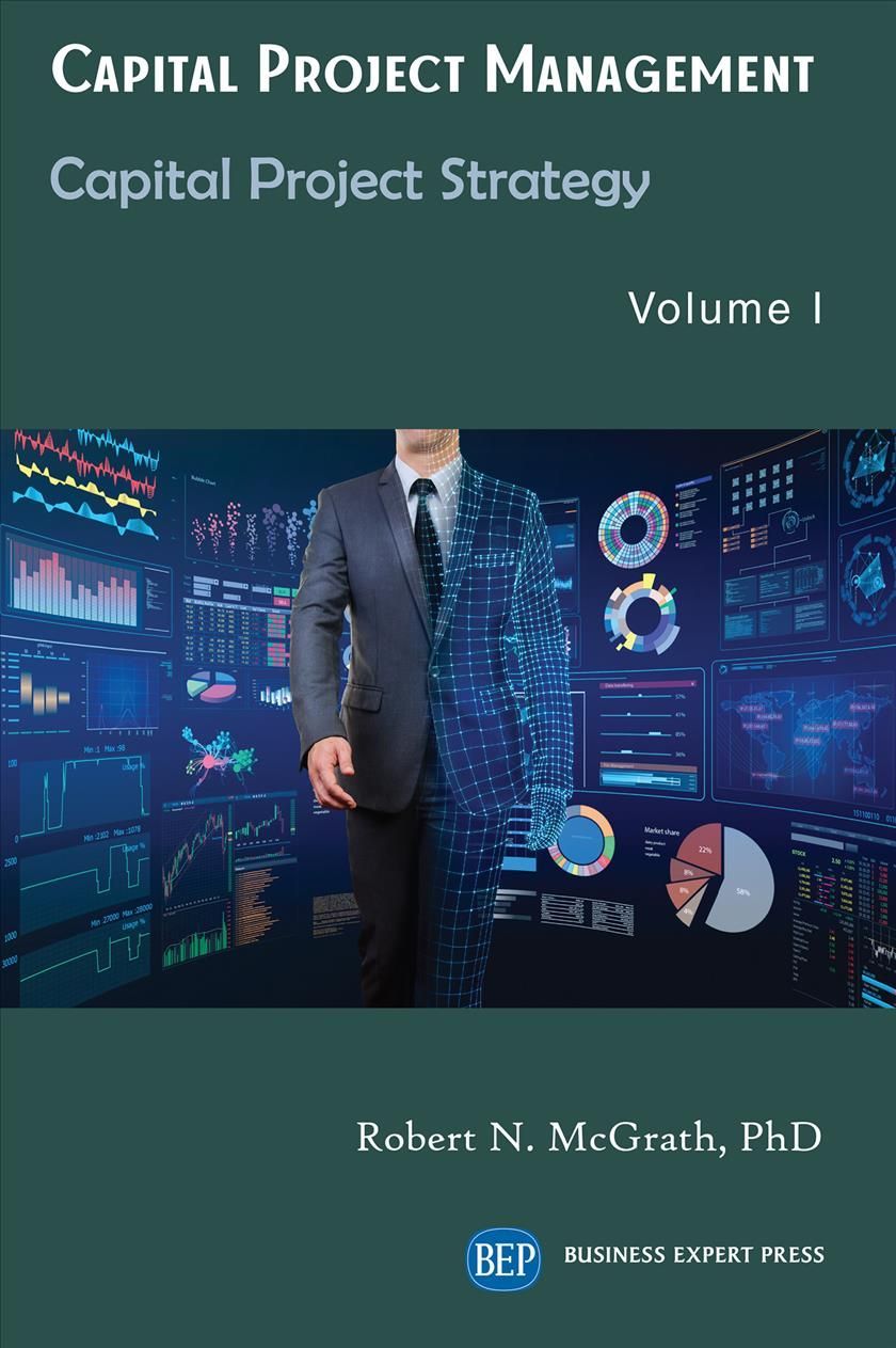 Capital Project Management, Volume I By Robert N. McGrath (Paperback)