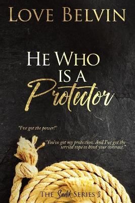 He Who Is a Protector By Love Belvin 9781950014064 (Paperback)