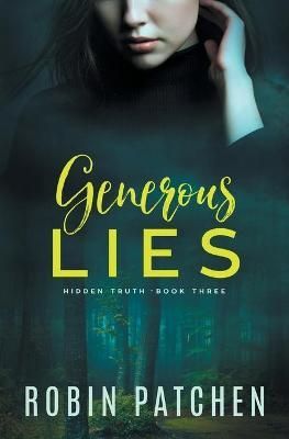 Generous Lies By Patchen, Robin 9781950029051 (Paperback)