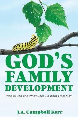 God's Family Development By Campbell Kerr 9781950034130 (Paperback)