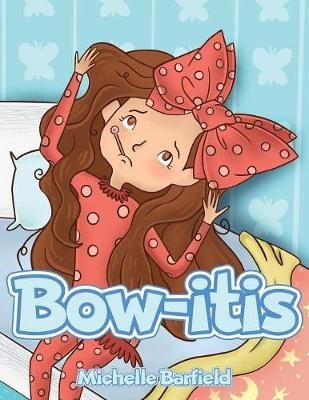 Bow-itis By Barfield 9781950034215 (Paperback)