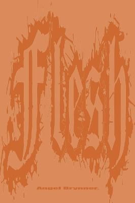 Flesh and Bone By Brynner 9781950077809 (Hardback)