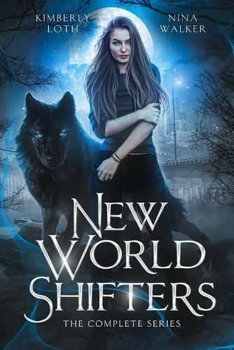 New World Shifters By Nina Walker, Kimberly Loth 9781950093472