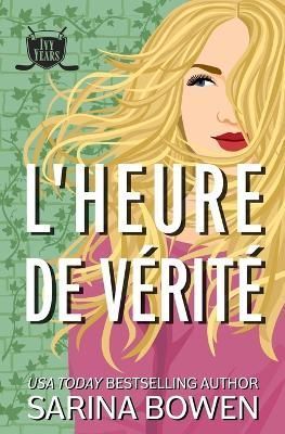 L'Heure de verite By Laure Valentin 9781950155545 (Paperback)