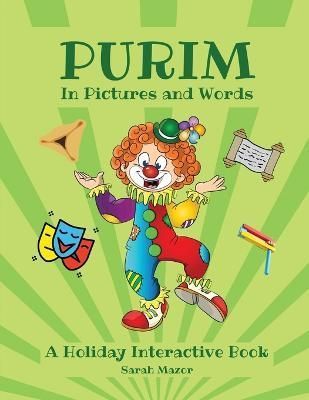 Purim in Pictures and Words: A Holiday Interactive Book 9781950170296