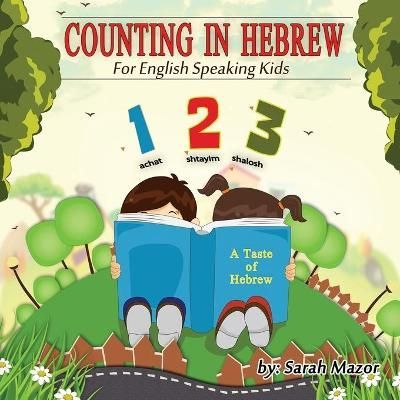 Counting in Hebrew for English Speaking Kids By Mazor 9781950170418
