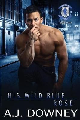 His Wild Blue Rose By A J Downey 9781950222131 (Paperback)