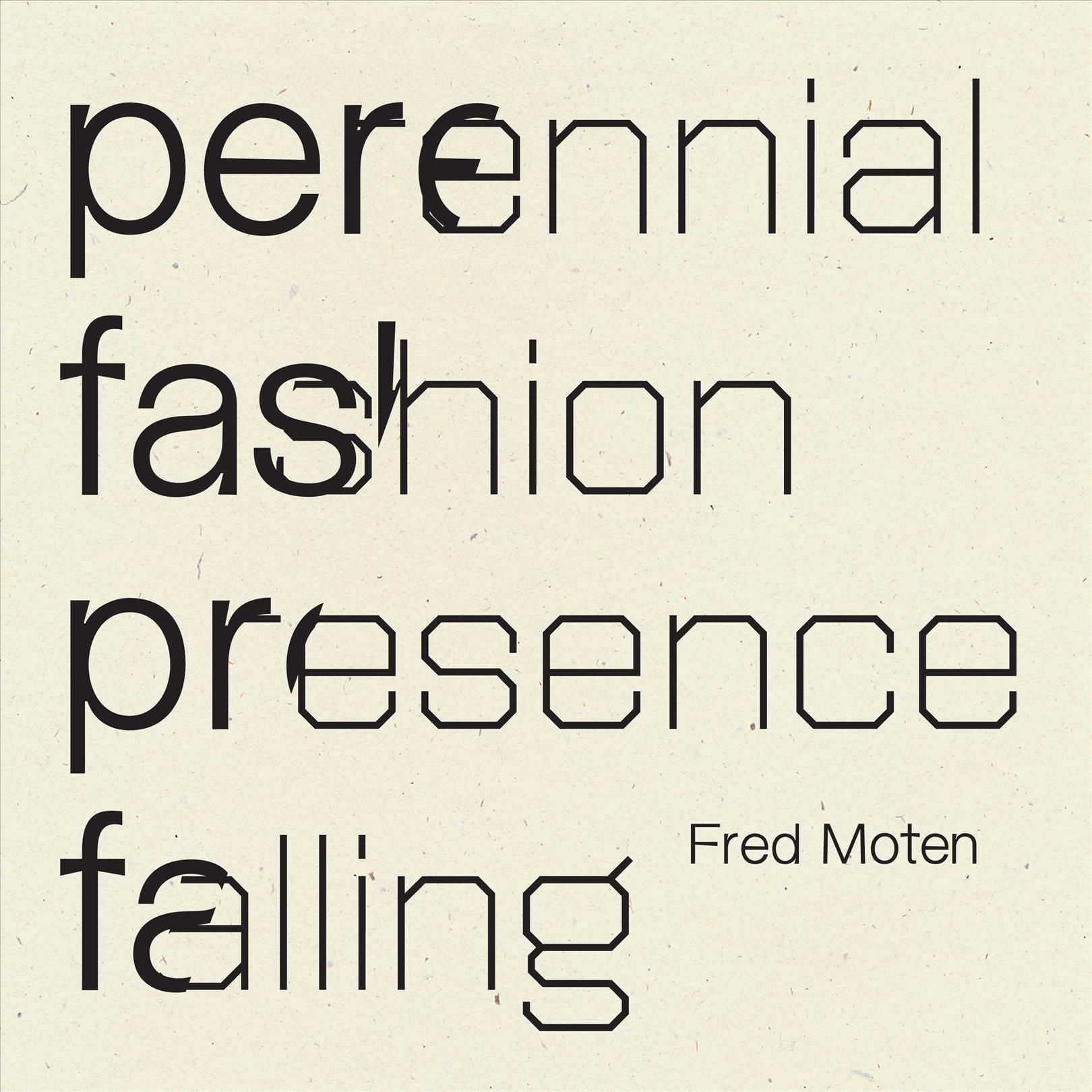 Perennial Fashion By Fred Moten 9781950268764 (Paperback)