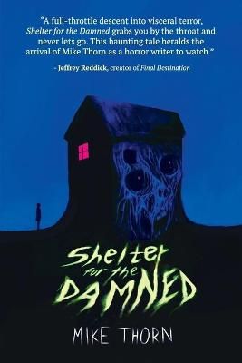 Shelter for the Damned By Thorn 9781950305605 (Paperback)