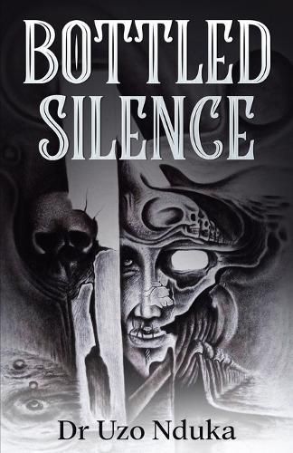 Bottled Silence By Nduka 9781950320394 (Paperback)