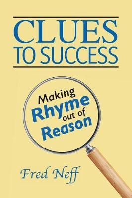 Clues to Success By Fred Neff 9781950323012 (Paperback)